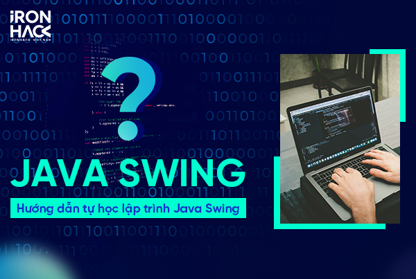 Hướng dẫn java swing là gì và cách sử dụng