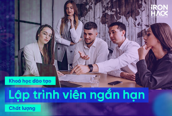 Khóa học đào tạo lập trình viên ngắn hạn từ A-Z 2021